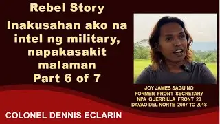 Rebel Story: Inakusahan ako na intel ng military, nakapakasakit malaman (Joy James Saguino)