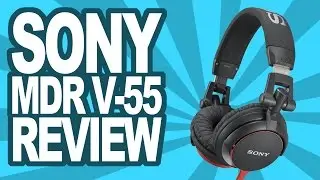 Sony MDR-V55 DJ Headphones Review & Unboxing! Comparison with previous model!