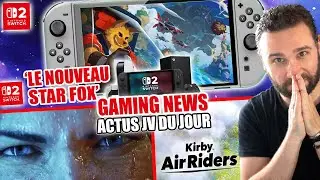 NINTENDO SWITCH 2 : 'LE NOUVEAU STAR FOX' 😱 STAR WARS FAKE NEWS & KIRBY MAUVAISE NOUVELLE !!