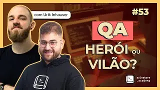 Urik Inhauser: QA &eacute; her&oacute;i ou vil&atilde;o? #DevCast53
