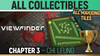 Viewfinder - All Collectibles - Chapter 3: Chi Leung 🏆 All Mahjong Tile Locations