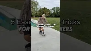 5 Easiest skate tricks for ALL Bginners
