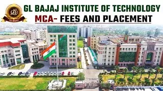 GL Bajaj Greater Noida MCA Fees & Placement 2025 | MCA Course Details #collegepecharcha #mcafee