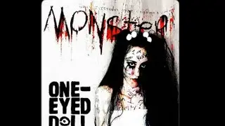 One Eyed Doll (OED) &mdash; Monster (official music video!!)