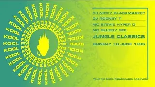 DJs Nicky Blackmarket B2B Rodney T & MCs Stevie Hyper D B2B Bluesy Gee | Kool FM 94 5 | 16 Jun 1995