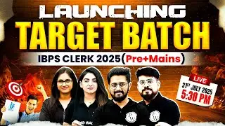 Launching 📢 Target Batch for IBPS Clerk (Pre+Mains) | IBPS Clerk Preparation 2025 | Banking Wallah
