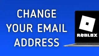 How To Change Your Email Address On Roblox App On PC (New Update)