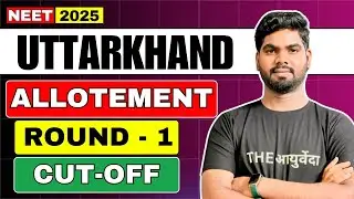 Uttarakhand AYUSH Counselling 2025 | Round-1 Result OUT | Allotment, Reporting, Cut Off Discussion