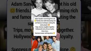 Adam Sandler Stayed Loyal To Friends Even After Massive Hollywood Success #news #hollywood #Cinema