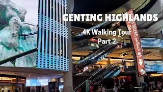 [4K] Genting Highlands Walking Tour June 2022 Part 2 - With Captions