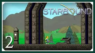 Starbound 1.0 | Casual Exploration - E02 | Let's Play Starbound Gameplay