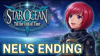 Star Ocean: Till the End of Time - Nel's Ending