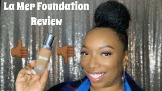 La Mer Foundation Review