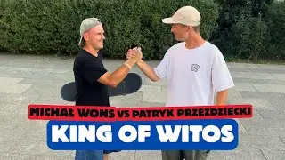 MICHAŁ WONS VS PATRYK PRZEŹDZIECKI / P&Oacute;ŁFINAŁ - KING OF WITOS