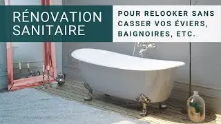 Peinture R&eacute;novation Sanitaire | Relookez sans casser vos &eacute;viers, baignoires, etc.