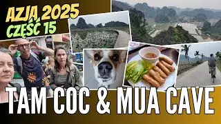 (254) Dżo-Lan-Ta Team dotarł do TAM COC. Rowerem do MUA CAVE. Jezioro lotos&oacute;w. Piękno g&oacute;r i... kicz