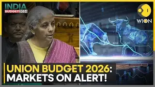 Union Budget 2026: Markets & Investors Watch Key Policy Signals | WION