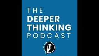 The World of Adam Curtis: A Critical Analysis - The Deeper Thinking Podcast