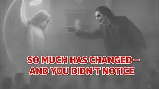 So Much Has Changed — And You Didn’t Notice