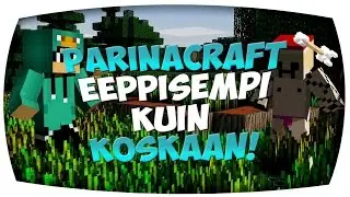Parinacraft on eeppisempi kun koskaan! (NO LAG!)