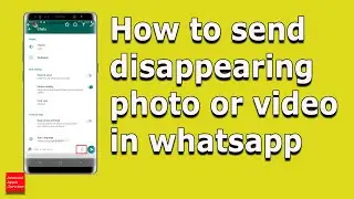 whatsapp disappearing photos - Send self destructive photo/video that gets deleted when viewed once