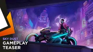 Sky Dust - Gameplay Teaser Trailer