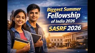 SASRF 2026 | Science Academies Summer Research Fellowship (IAS INSA NASI)