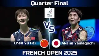 Akane YAMAGUCHI vs CHEN Yu Fei | French Open 2025 Badminton
