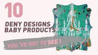 Deny Designs Baby Products Video Collection // New & Popular 2017
