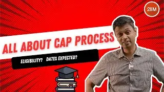 IIM CAP Process Uncovered: What Every Aspirant Should Know | Expected dates | 2IIM CAT PREP