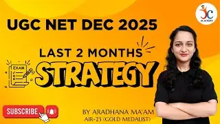 UGC NET/JRF Exam Last 2 Months Preparation Strategy | UGC NET December 2025 | By Aradhana Ma'am