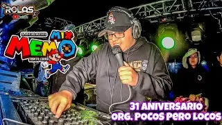 LAS ANIMAS DE TEPITO 🇲🇽 SONIDO MEMO MIX 💥San Andrés Cuexcontitlán 📍31 Aniversario Pocos Pero Locos 🎉