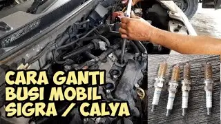 CARA MUDAH GANTI BUSI MOBIL SIGRA!!! Tutorial Ganti Busi pada Mobil Sigra atau Calya | Mas Roman