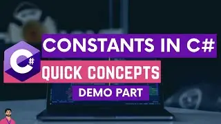 Constants in C# | Part 2 | Demo Part | C# Quick Concepts | Hindi/Urdu || SharpScripter