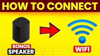 How To Connect Sonos Speaker To Wifi (How To Setup And Pair Sonos Speaker With Wifi)