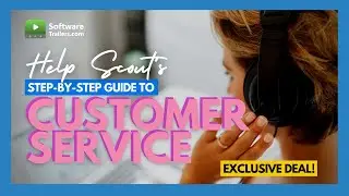 Help Scout - A step-by-step guide to Excellent Customer Service | Review and Exclusive Deal !!