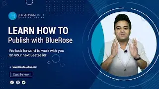 How Book Publishing works with BlueRose Publishers: A complete Overview