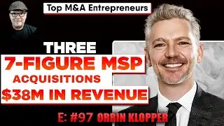 From Zero to $38M in Revenue with 7-Figure MSP Acquisitions