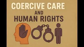 Coercive Care and Legal Capacity | Human Rights in Mental Health Law