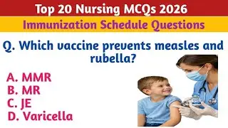 Immunization schedule Nursing Mcqs |Nursing Mcqs 2026 |Important NursingMcqs |NCLEX |NORCET