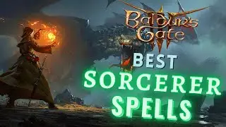 Baldur's Gate III | BEST Sorcerer Spells (All Levels)