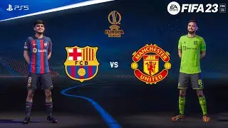 FIFA 23 - Barcelona vs Manchester United - UEFA Europa League - PS5&trade; Gameplay [4K60]