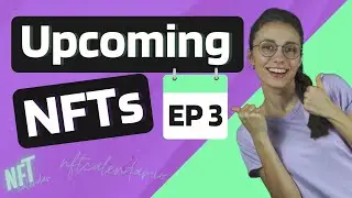 Upcoming NFT drops | EP 3