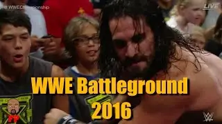 WWE Battleground 2016 | Results, Recap and Reaction