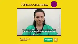 Teste da Orelhinha - Fonoaudi&oacute;loga Thays Quatrochi