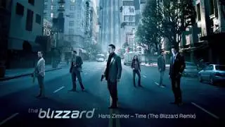 Hans Zimmer - Time (The Blizzard Remix)