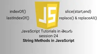 JavaScript in Telugu | StringMethods | S-24 | Methods in JavaScript | Stack | Telugu Tutorial | 2025