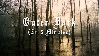 Outer Dark, Explained: An Analysis and Review of Cormac McCarthy's Most Haunting Novel