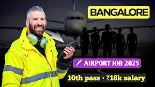 Bengaluru Airport Job 2025 | 10th Pass के लिए Vacancy | ₹18,000 Salary