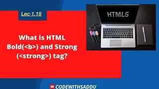 Lec-1.15|| What is  bold tag in HTML?||What is Strong tag in HTML?|| Bold and Strong tags in HTML